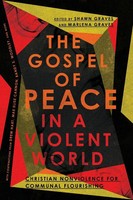 Shawn Graves (U. A.) | The Gospel Of Peace In A Violent World | Taschenbuch