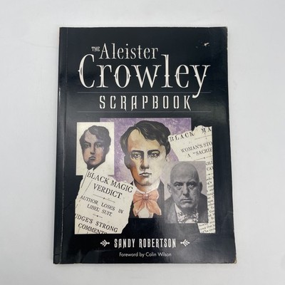 The Aleister Crowley Scrapbook,Sandy Robertson, Colin Wilson