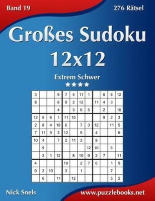 Gro?Es Sudoku 12X12 - Extrem Schwer - Band 19 - 276 R?Tsel