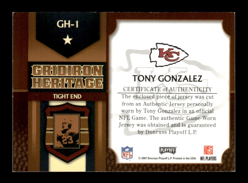 2007 Playoff Prestige #GH-1 Tony Gonzalez Gridiron Heritage Materials - Image 2 of 2
