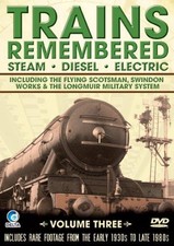 Trains Remembered - The Flying Scotsman, Swindon Works And Many More. [DVD] [200