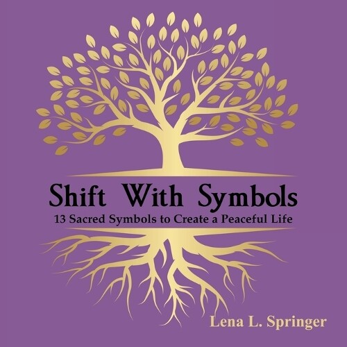Lena L. Springer Lena L Springer Shift With Symbols (Tascabile)
