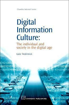 Digital Information Culture: The Individual and Society in the Digital Age (Cha