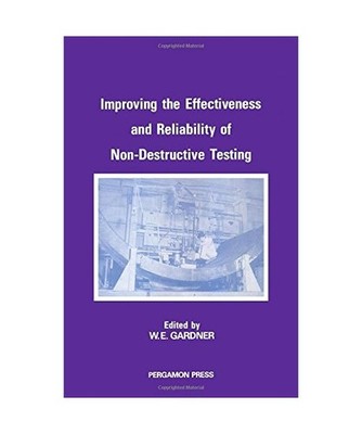 Improving the Effectiveness and Reliability of Non-Destructive Testing 