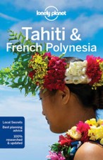 Lonely Planet Tahiti & French Polynesia (Travel Guide) - Paperback - GOOD