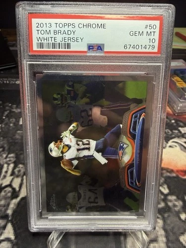 2013 TOPPS CHROME #50 TOM BRADY PATRIOTS PSA 10