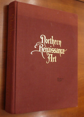 Northern Renaissance Art James Snyder Painting Sculpture The Graphic Arts 1985