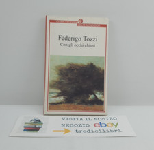 CON GLI OCCHI CHIUSI - FEDERIGO TOZZI - MONDADORI - 1995