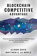 Blockchain Competitive Advantage : Learn how to win the battle fo