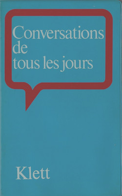 Conversations de tous les jours. Par B. Cuinet. Klett