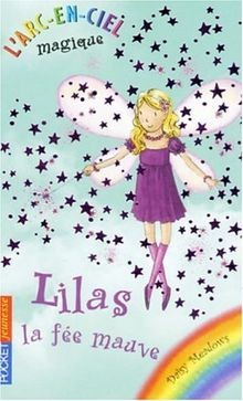 Larc-en-ciel magique. Vol. 7. Lilas, la fée mauve  von ... | Buch | Zustand gut