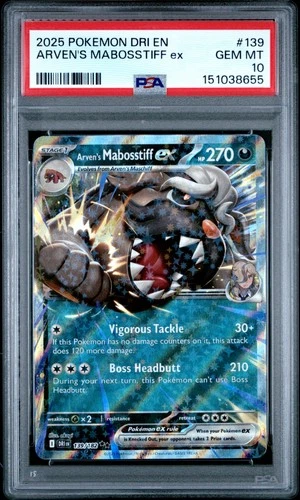 2025 POKEMON DRI EN-DESTINED RIVALS #139 ARVEN'S MABOSSTIFF EX PSA 10