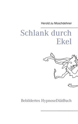 Herold Zu Moschdehner | Schlank durch Ekel | Taschenbuch | Deutsch (2015)
