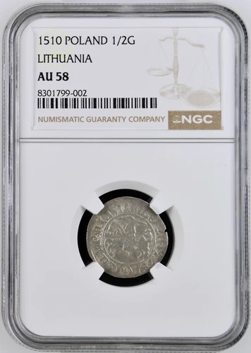 Poland Lithuania 1/2 Groshe 1510 NGC AU58 Silver King Sigismund August