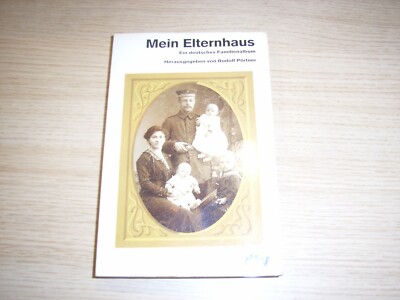 Mein Elternhaus ein deutsches Familienalbum  / Rudolf Pörtner / dtv 1986 TB