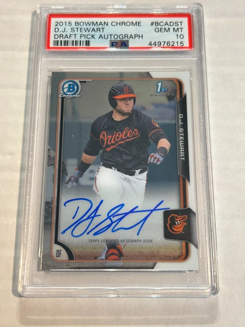 2015 BOWMAN CHROME DRAFT DJ STEWART ON CARD AUTO 1ST PSA 10 ORIOLES G2
