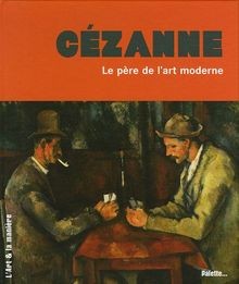 Cézanne : Le père de lart moderne von Wenzel, Angela | Buch | Zustand sehr gut