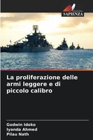 Godwin Idoko (U. A.) | La Proliferazione Delle Armi Leggere E Di Piccolo Calibro