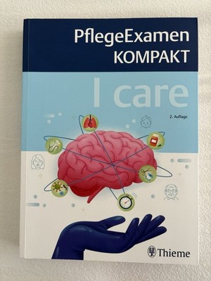PflegeExamen KOMPAKT I care Buch | Thieme | 2. Auflage