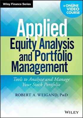 Applied Equity Analysis and Portfolio Management : Tools to Analyze and Manag...