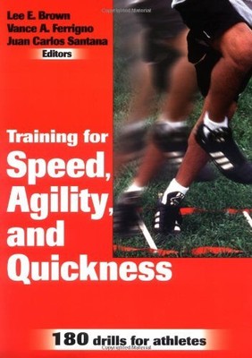 Training for Speed, Agility and Quickness,Lee E. Brown, Vance Fe