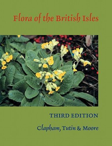 Flora of the British Isles Clapham Tutin Moore Paperback 9780521389747