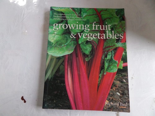 Growing Fruit And Vegetables by Bird Richard - Book - Soft Cover - Gardening