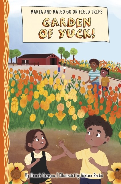 Garden of Yuck! by Hannah Carmona (Hardback Book)