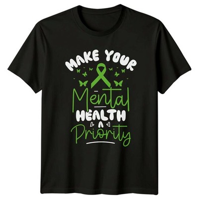 Machen Sie Ihre psychische Gesundheit zu einer Priorität T-Shirt Bewusstsein Geschenk für Sie und Ihn