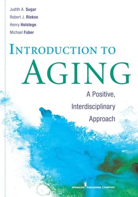 Introduction to Aging by Judith Sugar