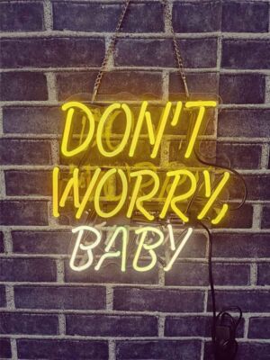 14'' Don't Worry Baby Acrylic Neon Sign Light Lamp Artwork Gift Wall Decor