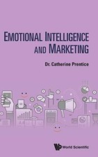 Emotional Intelligence And Marketing, CatherineA Prentice 9789811203541 New-,