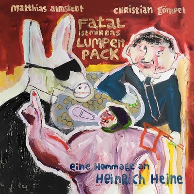 Matthias Almste Fatal ist mir das Lumpenpack - Eine Hommage an  (CD) (UK IMPORT)