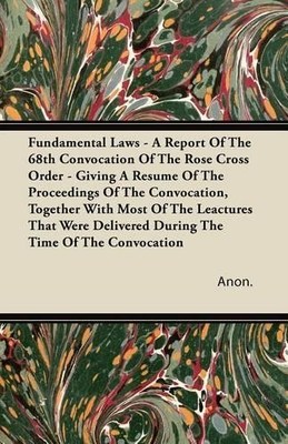 Anon. Fundamental Laws - A Report Of The 68th Convocation Of The R (Taschenbuch)