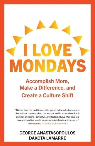 Thumbnail - George Anastasopoulos Dakota Lamarre I Love Mondays (taschenbuch)