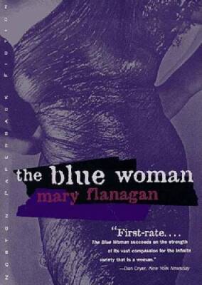 The Blue Woman: And Other Stories - Hardcover By Flanagan, Mary - GOOD