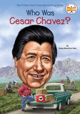 Who Was Cesar Chavez? - paperback Rau, Dana Meachen|Who HQ|Hammond, Ted