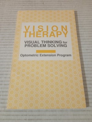Vision Therapy VISUAL THINKING for PROBLEM SOLVING Optometric Extension Program