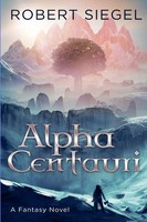 Robert Siegel | Alpha Centauri | Taschenbuch | Englisch (2016) | [.]