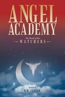 R. W. Verner | Angel Academy | Taschenbuch | Englisch (2017) | Westbow Press