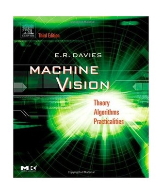 Machine Vision: Theory , Algorithms, Practicalities: Theory , Algorithms, Practi