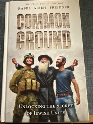 Common Ground   Rabbi Arieh Friedner   Hardcover | Jewish Unity & Ahavat Yisrael