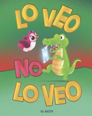 Lo Veo No Lo Veo (Spanish Edition)