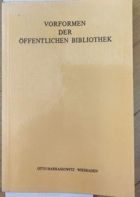 Vorformen der öffentlichen Bibliothek (Beiträge zum Büchereiwesen / Reihe B: Que