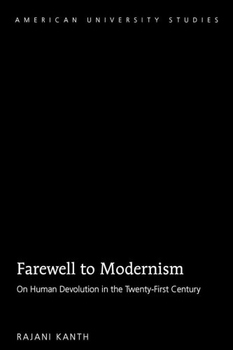 Thumbnail - Farewell To Modernism: On Human Devolution In The Twenty-first Century