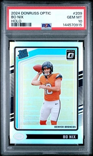2024 Panini Donruss Optic - Rated Rookie Bo Nix #209 Holo Prizm (RC) - PSA 10!!!