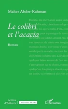 Le colibri et l'acacia by Maher Abder-Rahman (French) Paperback Book