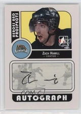 2008-09 ITG Heroes and Prospects Auto Zach Hamill #A-ZH Auto