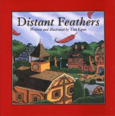 Distant Feathers - Hardcover By Egan, Tim - VERY GOOD