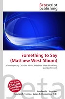 Lambert M. Surhone (U. A.) | Something To Say (Matthew West Album) | Taschenbuch